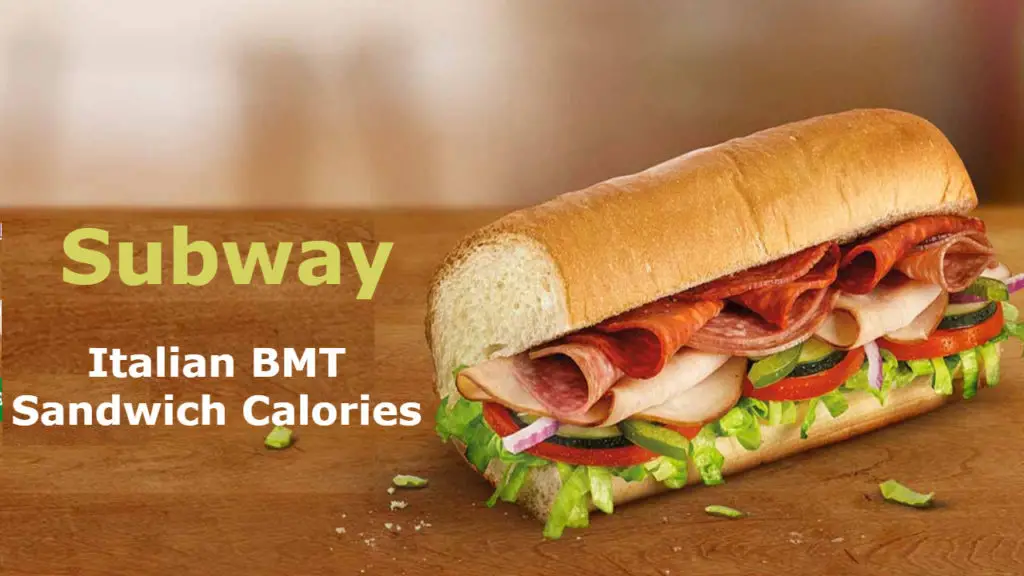Subway Italian BMT Sandwich Calories