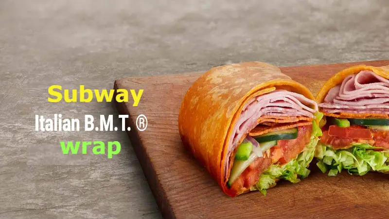 How many calories in Subway Italian B M T wrap