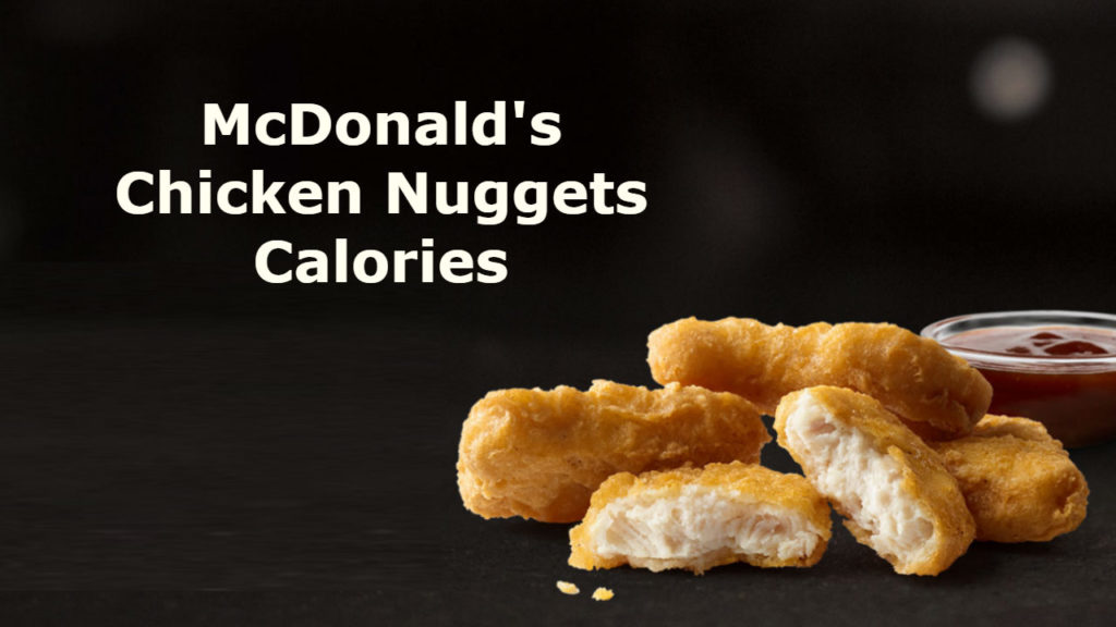 McDonald's Chicken Nuggets Calories, Ingredients, Nutrition Facts