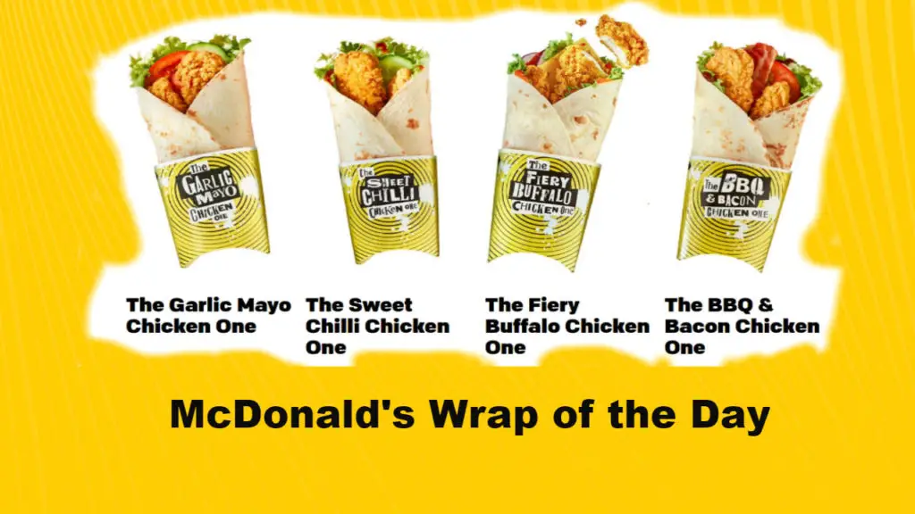 McDonald's Wrap of the Day Different Flavours in Grilled or Crispy Wraps
