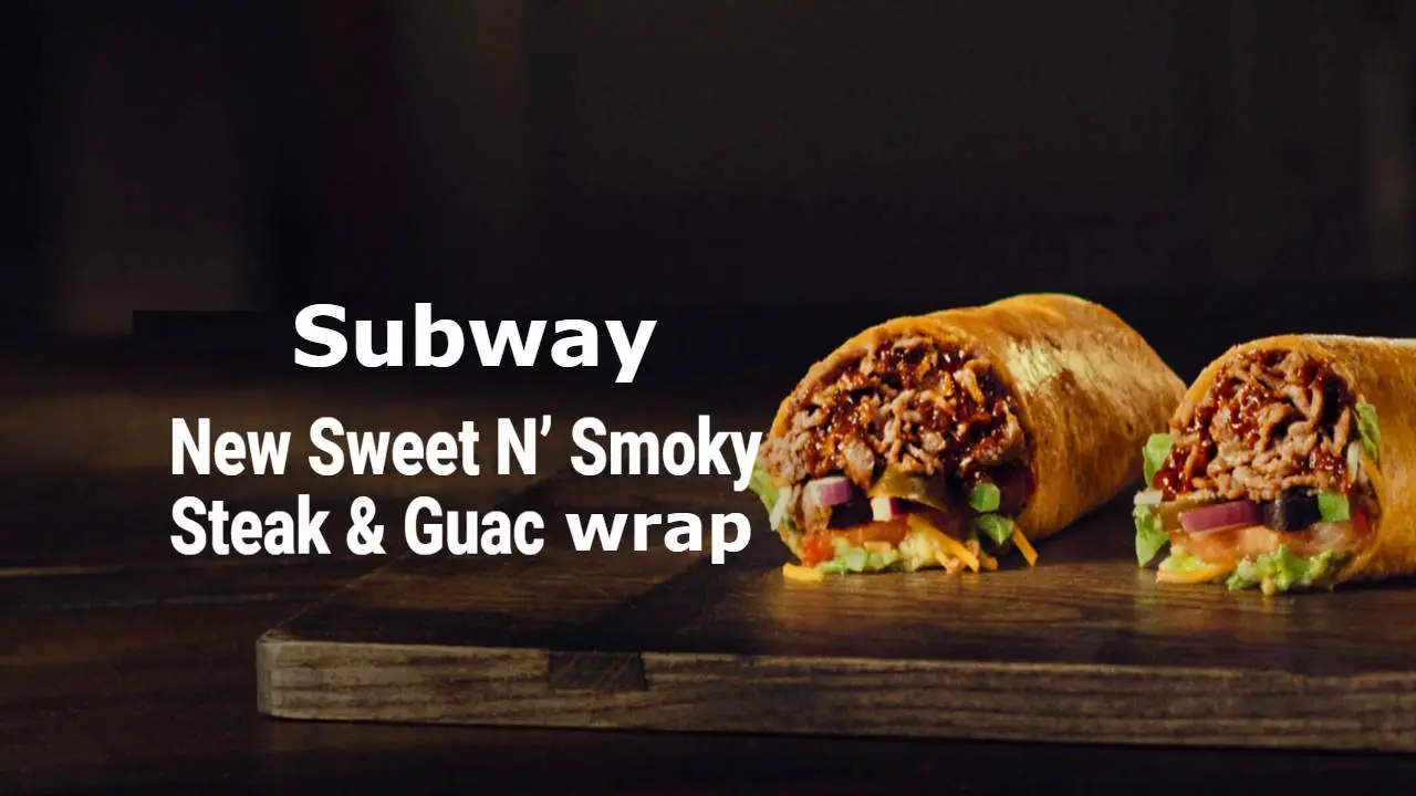 New Sweet N’ Smoky Steak & Guac Wrap Calories