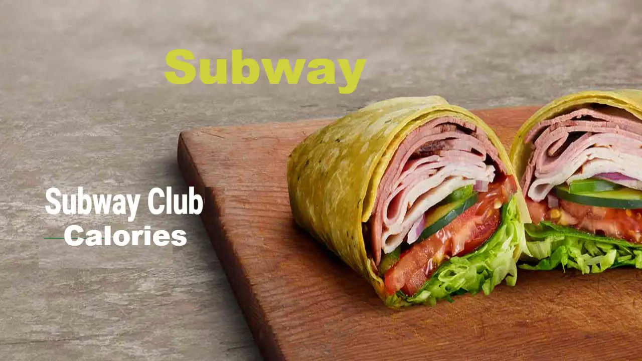 Subway Club Wrap Calories
