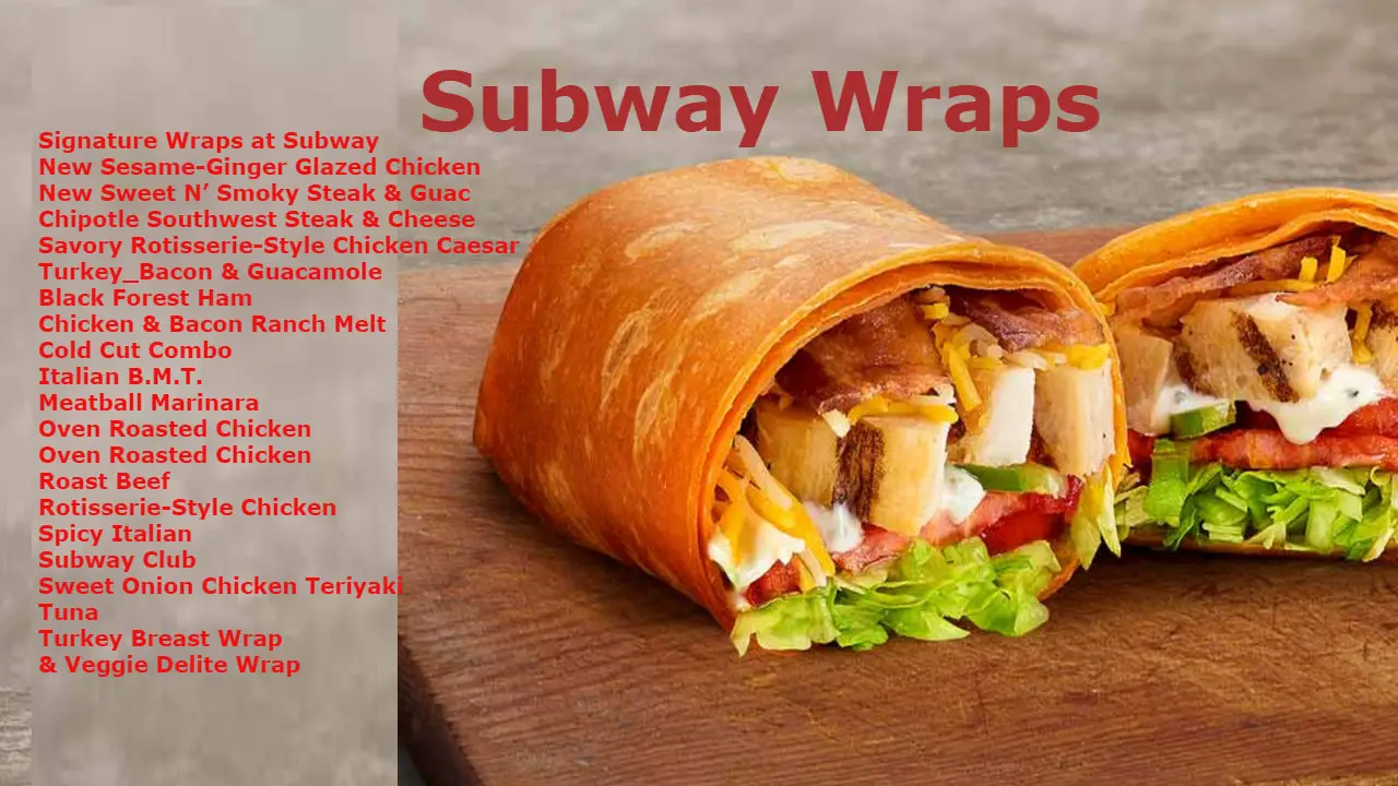 Subway Wrap Calories Information Types Of Wraps With Nutrition Facts