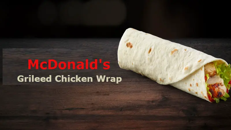 McDonalds Grilled Chicken Wrap Calories