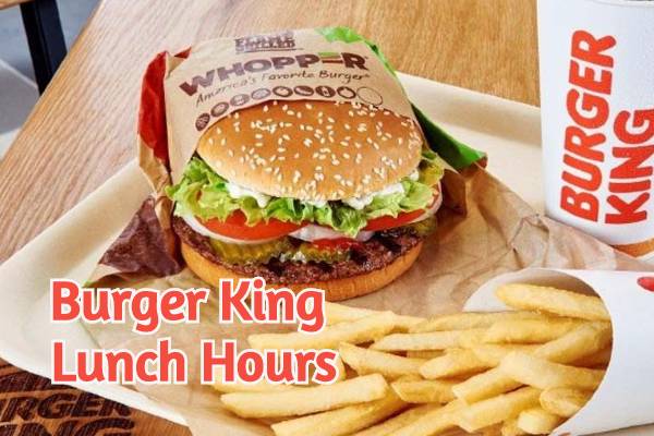 What Time Does Burger King Start Serving Lunch Bk Lunch Menu