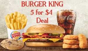 What is Burger King 5 for $4 Deal? Special on 5 for $4 Menu