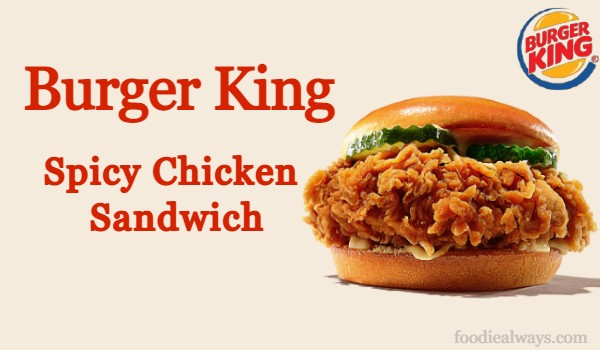 Burger King Spicy Chicken Sandwich