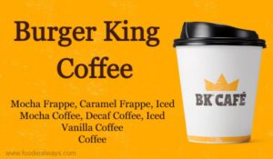 burger king coffee drinks