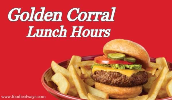 Golden Corral Lunch Hours