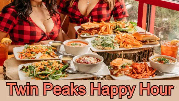 Twin Peaks Happy Hour