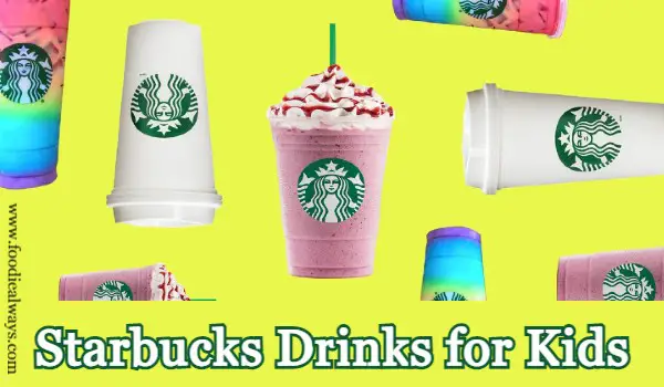 Starbucks Drinks for Kids